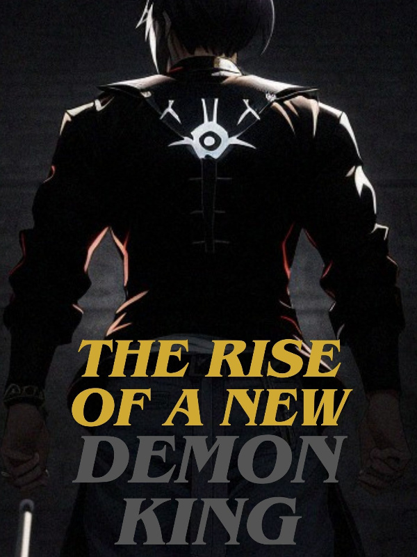 The Rise of a New Demon King