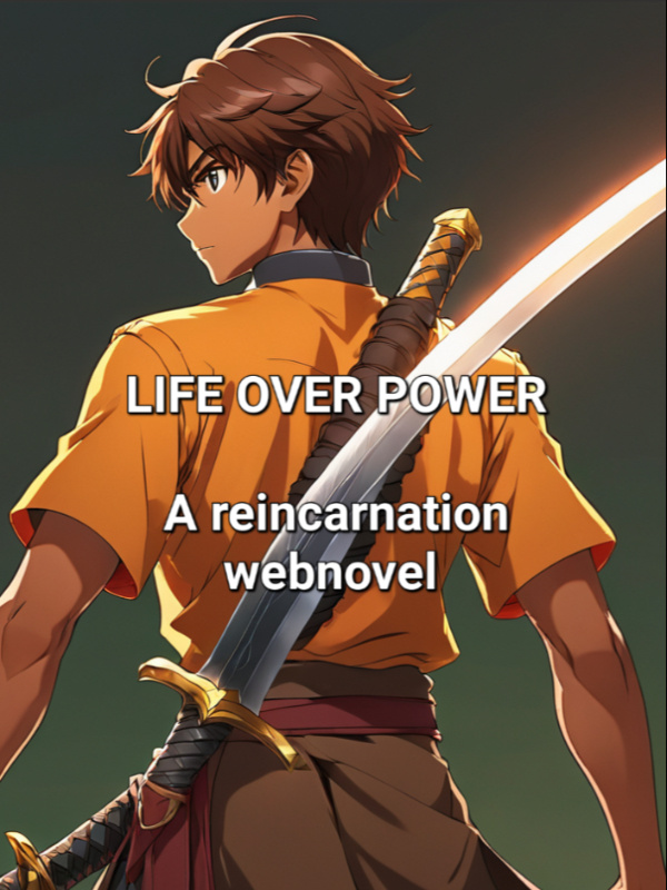 Life over power