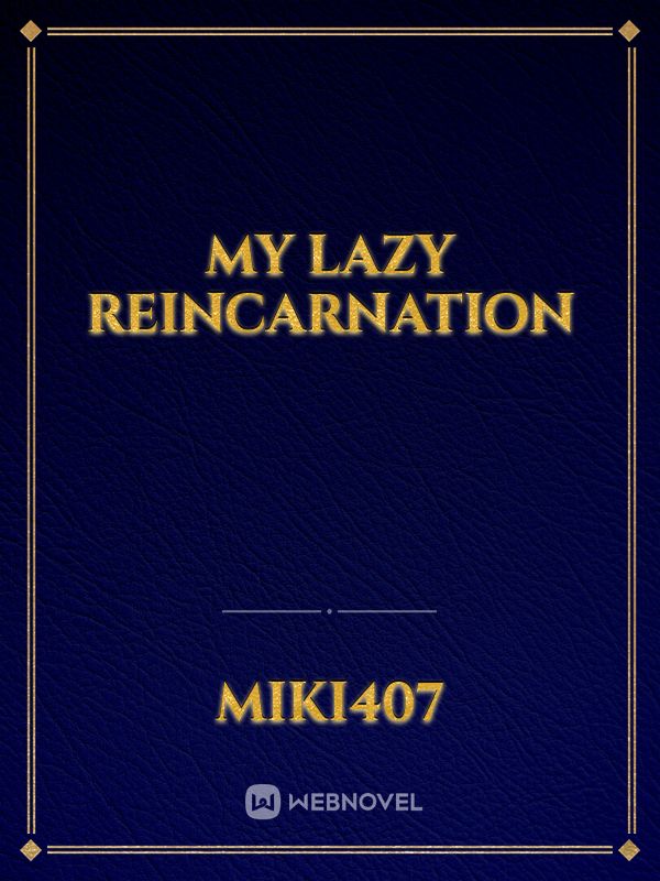 My Lazy Reincarnation Book