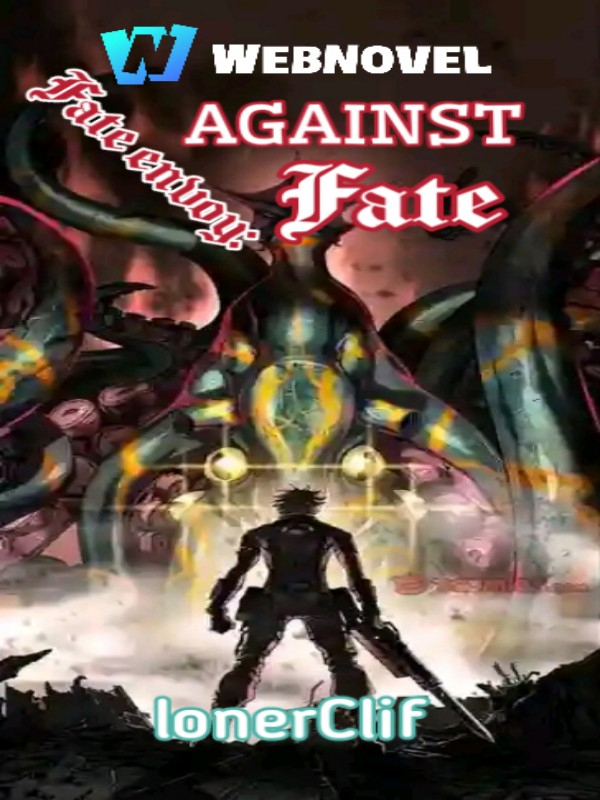 Fate envoy: Against Fate