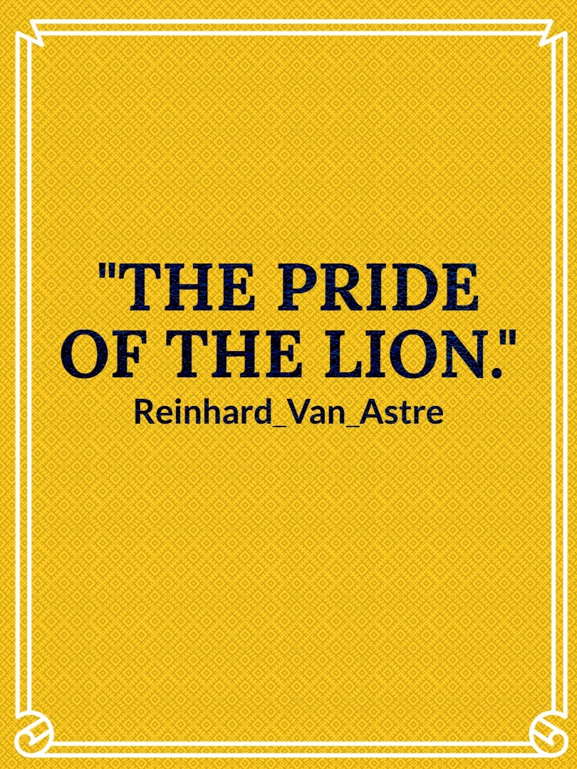 "THE PRIDE OF THE LION."