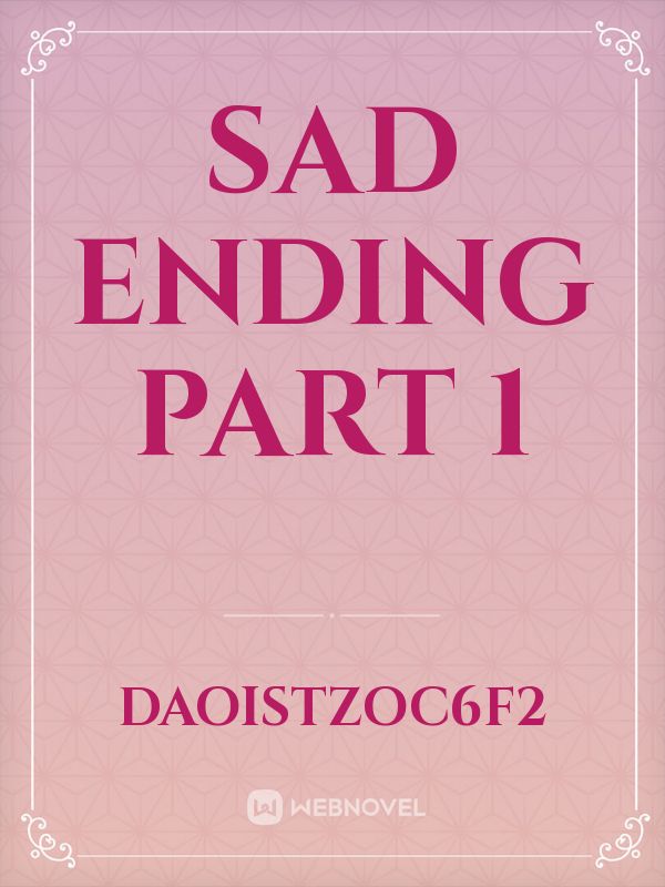 Sad Ending Part 1 Book