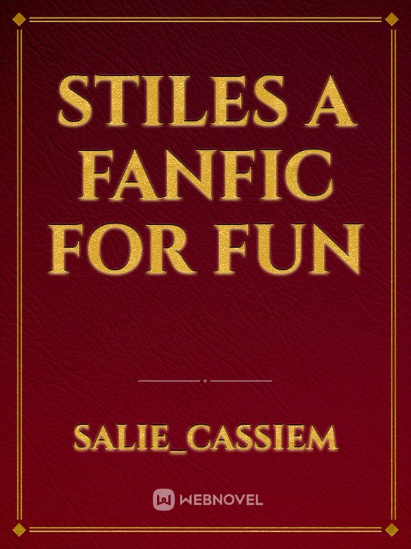 Stiles A fanfic for fun Book