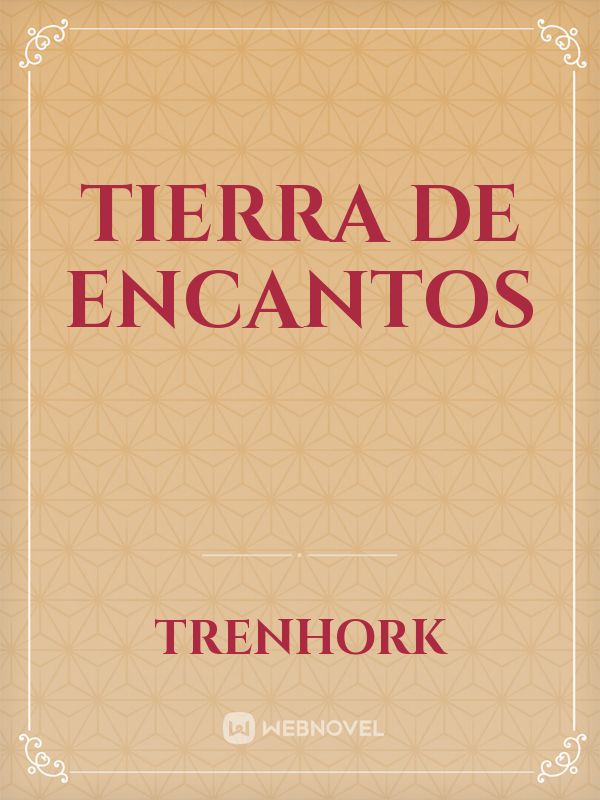 TIERRA DE ENCANTOS