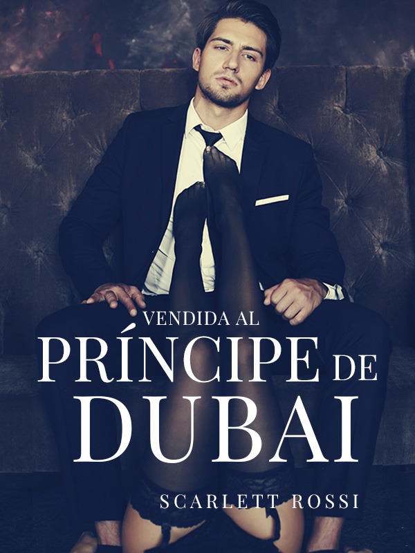 Vendida al príncipe de Dubai
