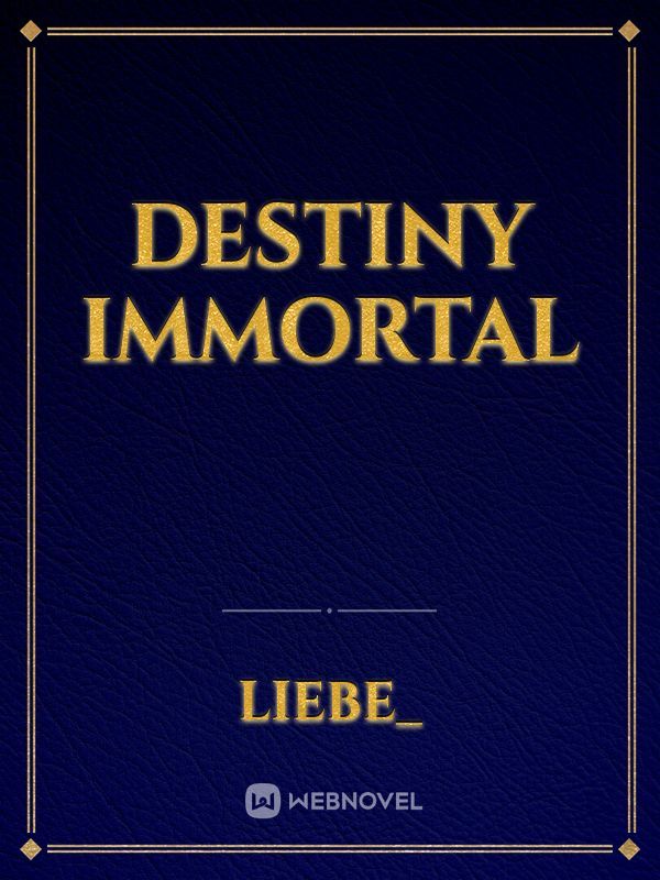 destiny immortal