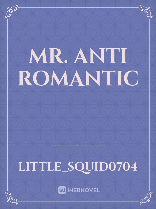 Mr. Anti Romantic Book