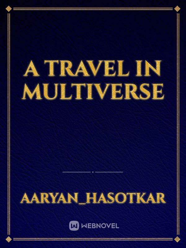A travel in Multiverse