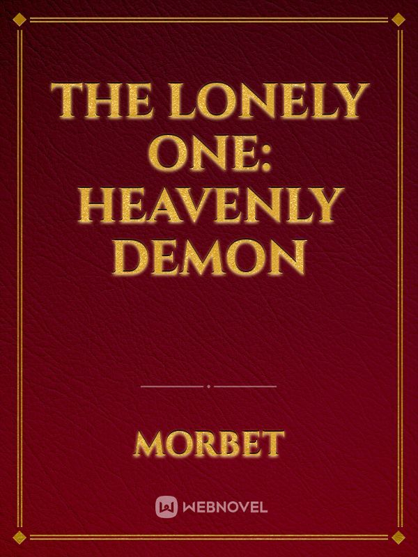 The Lonely One: Heavenly Demon