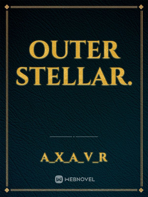 Outer Stellar.