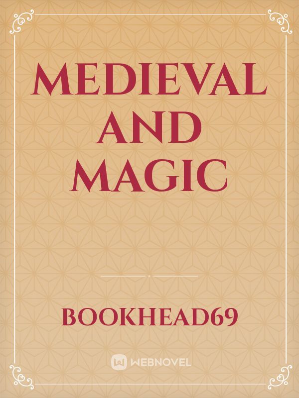 medieval and magic