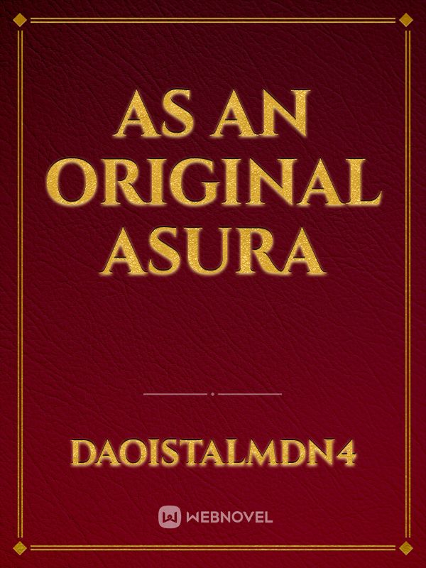 As an Original Asura