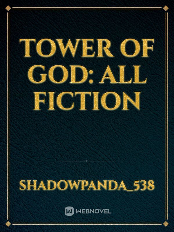 Tower Of God: All Fiction