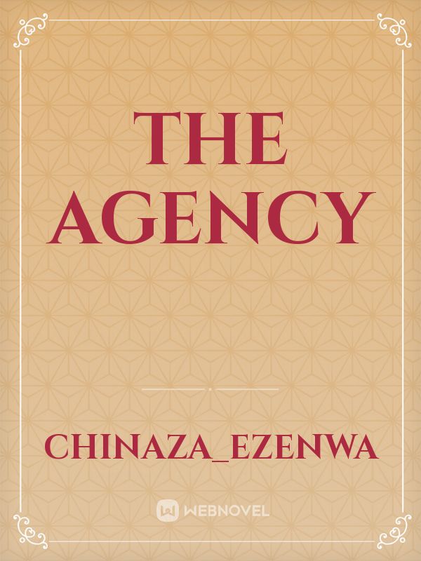 The AGENCY