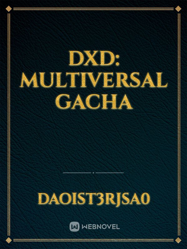 DxD: Multiversal Gacha