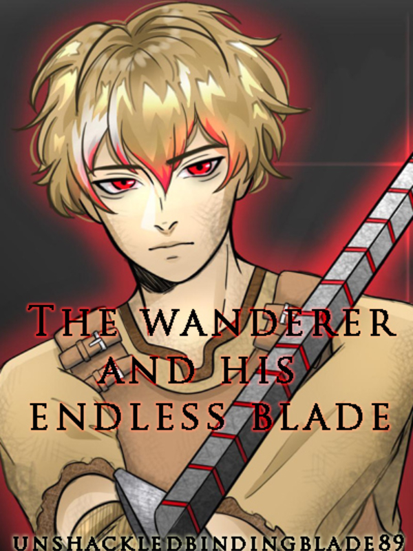 The Wanderer and His Endless Blade