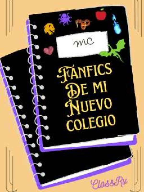 Fanfics de mi nuevo colegio by Mc