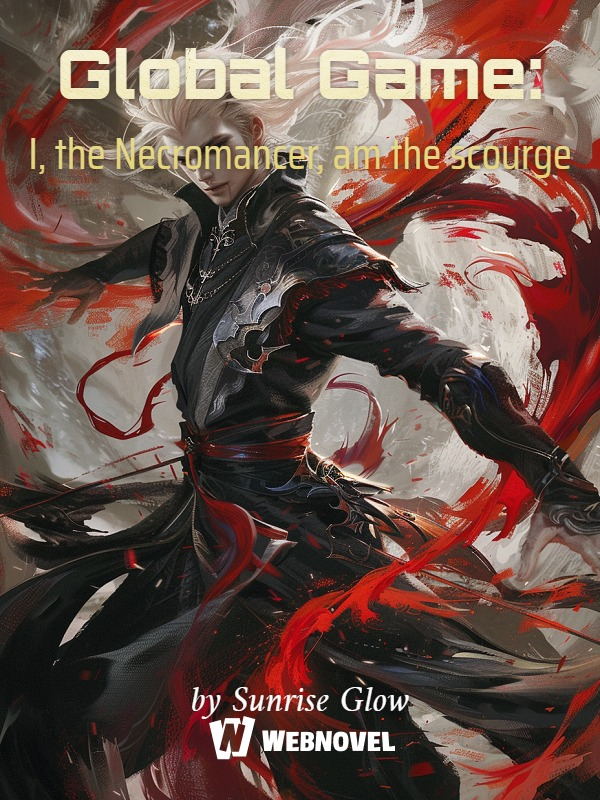 Global Game: I, the Necromancer, am the scourge