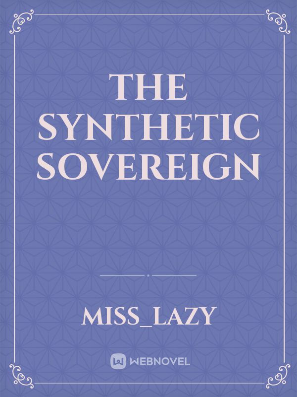 The Synthetic Sovereign