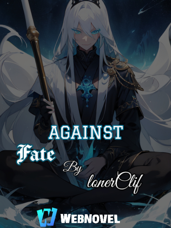 Against fate