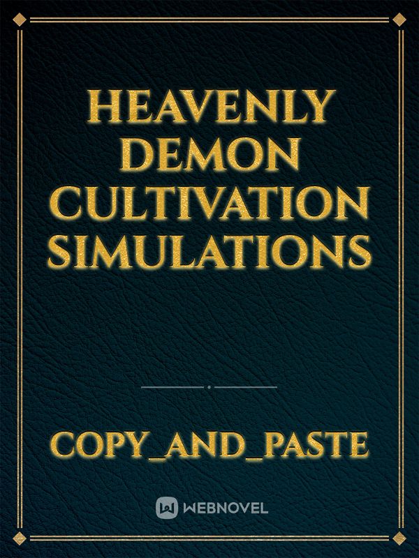 Heavenly Demon Cultivation Simulations