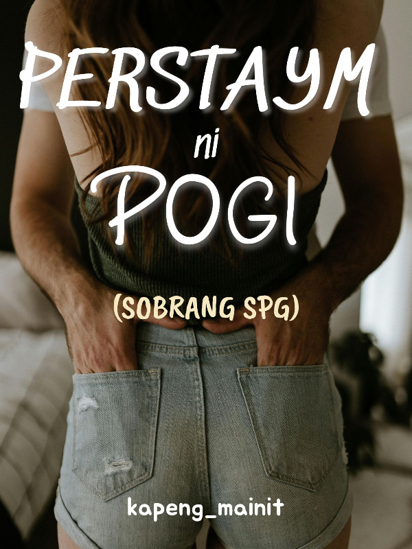 PERSTAYM NI POGI (TAGALOG/SPG) Book