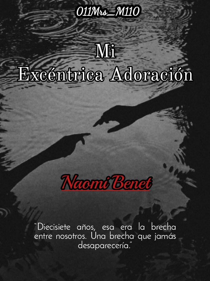 Mi Excéntrica Adoración: Naomi Benet.