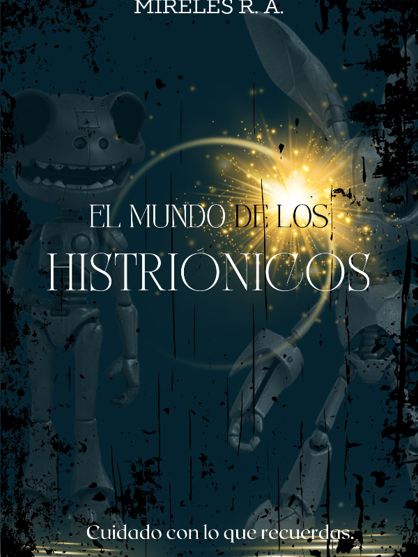 EL MUNDO DE LOS HISTRIONICOS