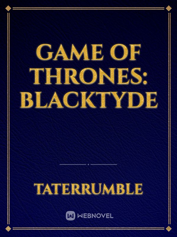 Game of thrones: Blacktyde
