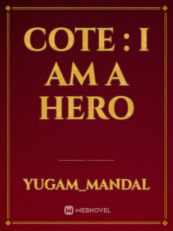 cote : i am a hero