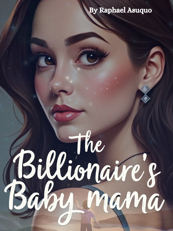 THE BILLIONAIRE'S BABY MAMA