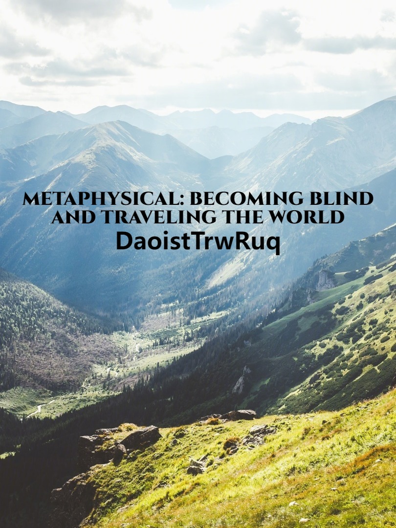 Metaphysical: Becoming Blind and Traveling the World