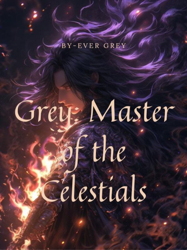 Grey: Master Of The Celestials