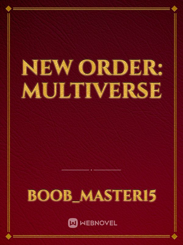 New Order: Multiverse