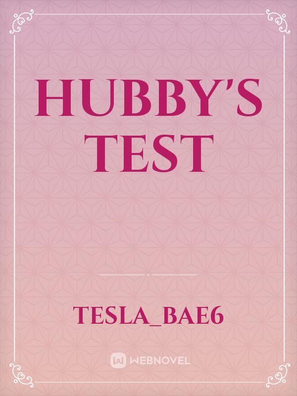 Hubby's Test
