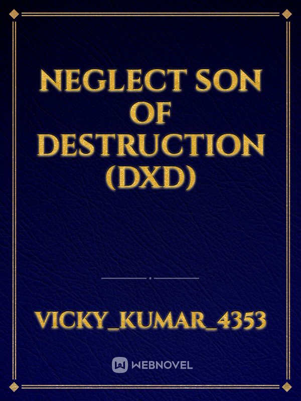 Neglect Son Of Destruction (DXD)
