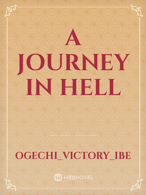 A journey in hell