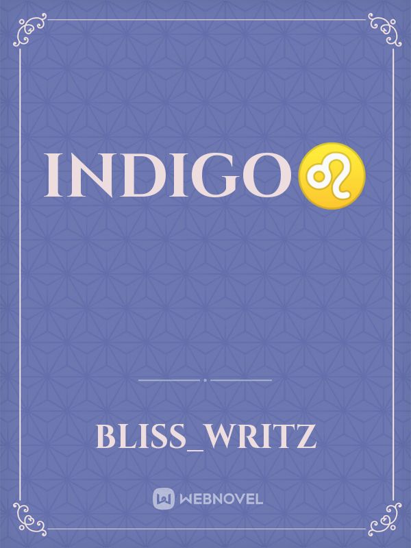 Indigo♌