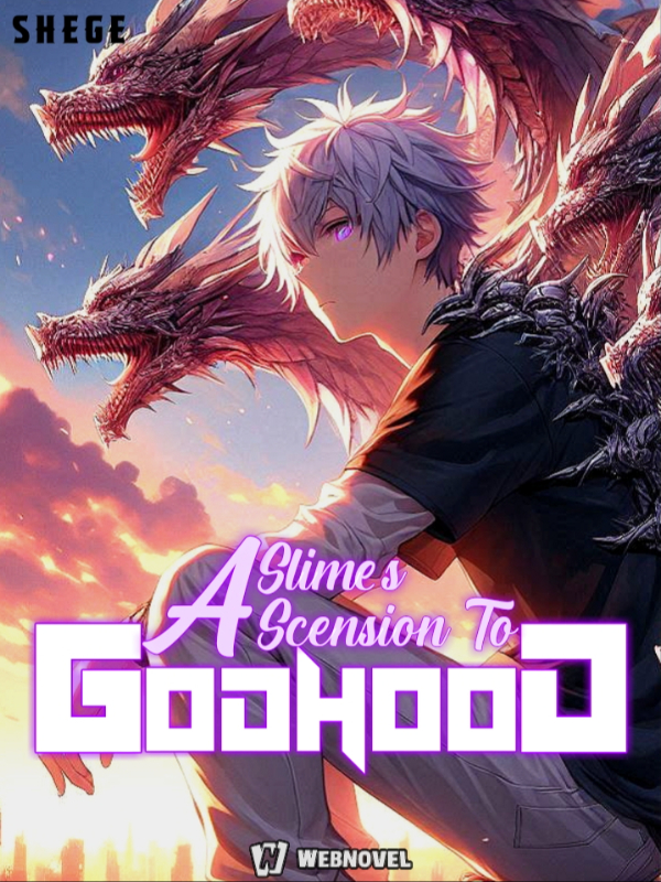 A Slime's Ascension To Godhood