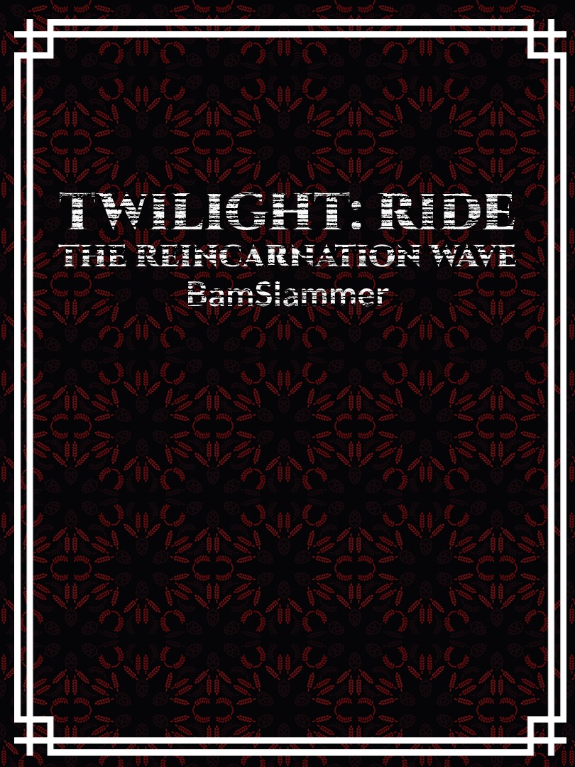 Twilight: Ride the Reincarnation Wave