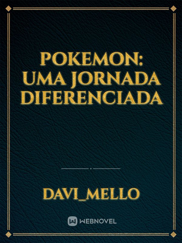 Pokemon: uma jornada diferenciada