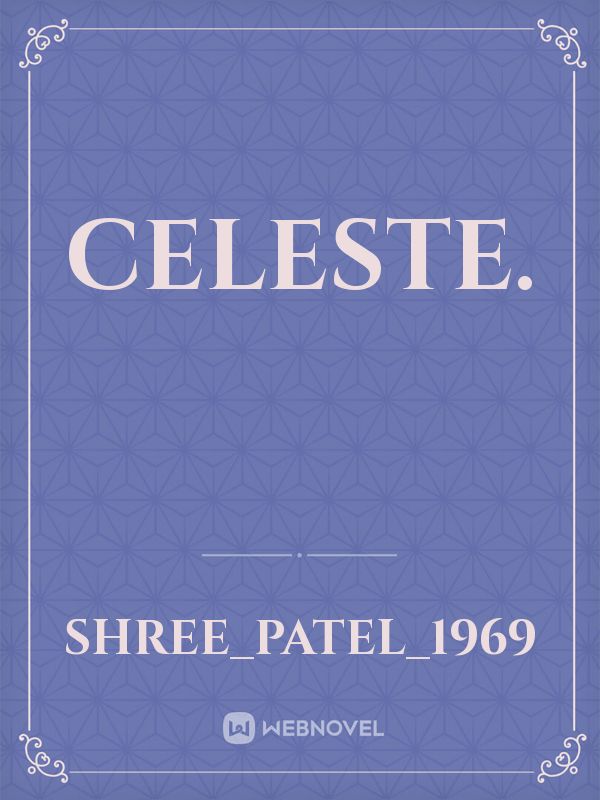 Celeste.