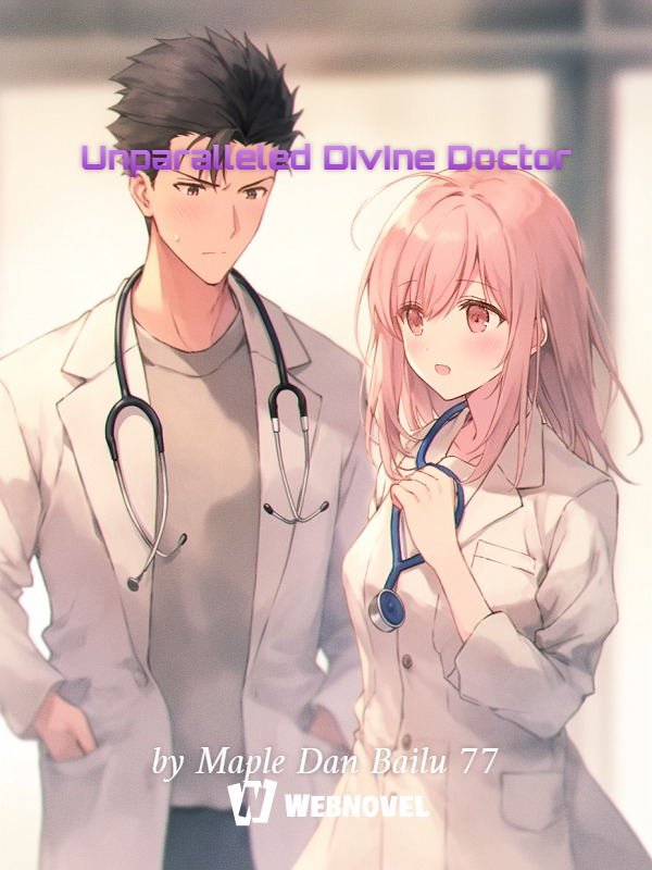 Unparalleled Divine Doctor