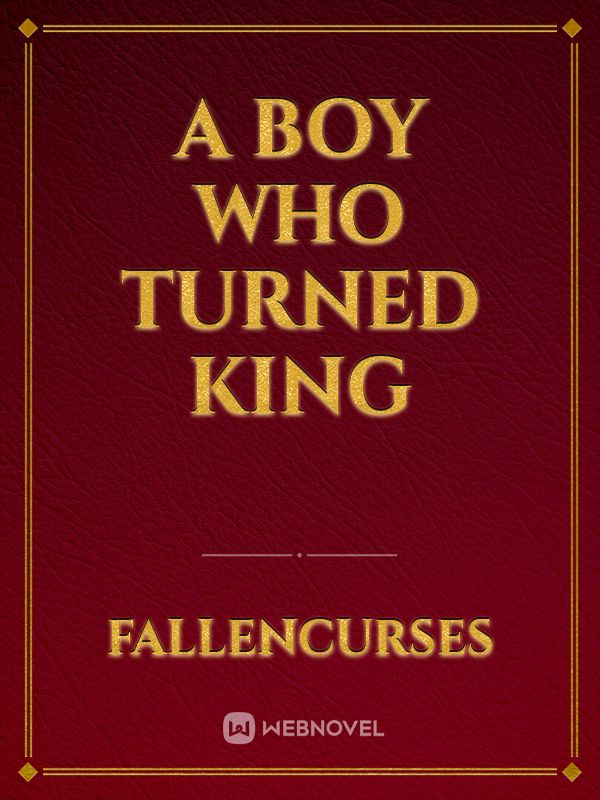 A boy who turned king