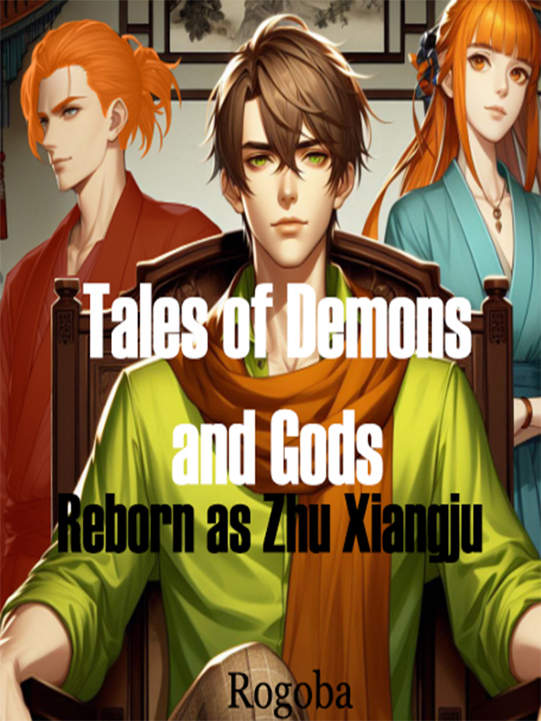 Tales of Demons and Gods - Reborned as Zhu Xiangju