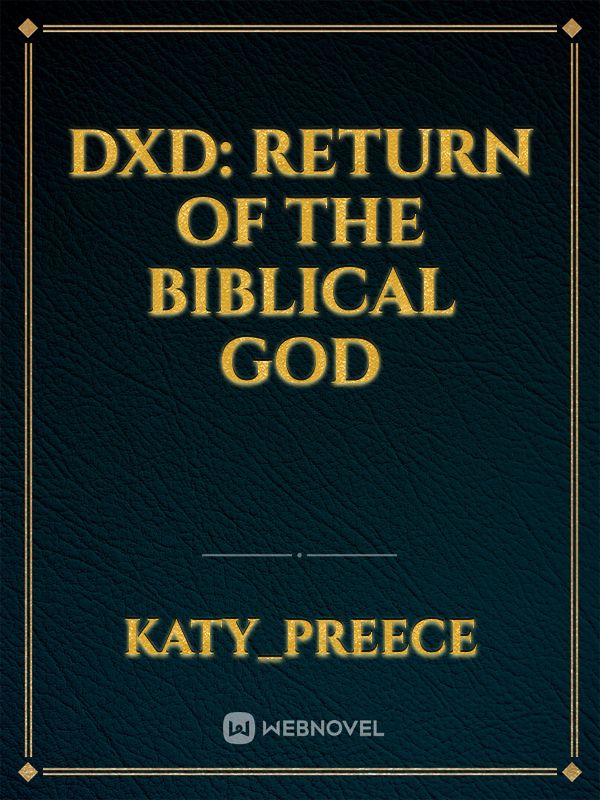dxd: return of the biblical god