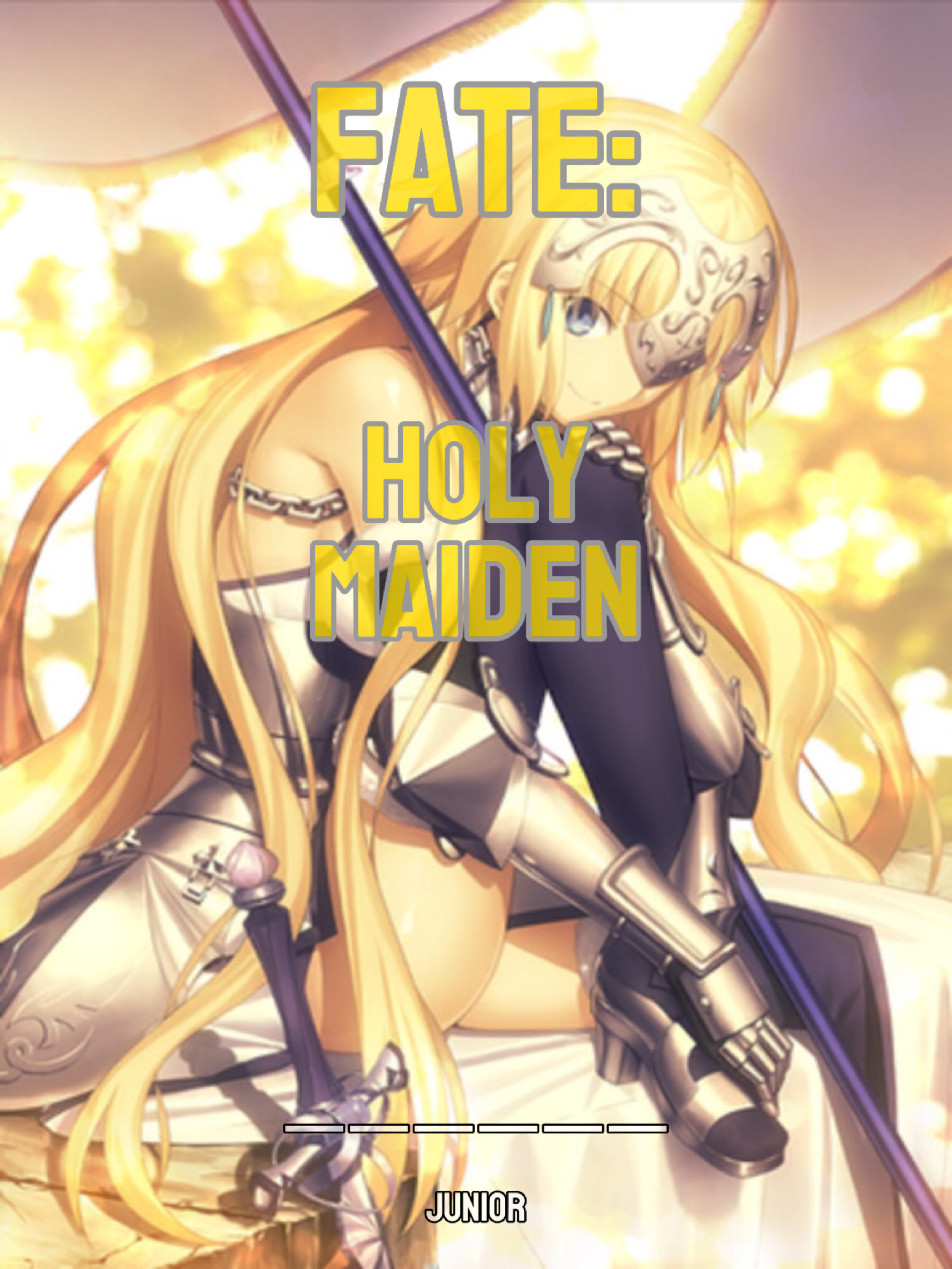 Fate: Holy Maiden