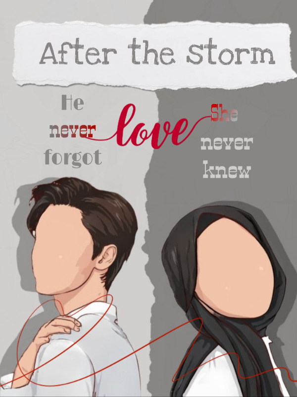 After the storm (Love, she never knew. Love, he never forgot)