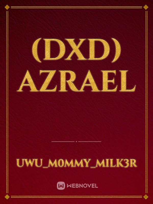 (dxd) Azrael