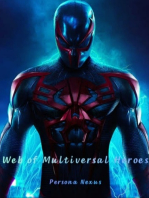 Spider-Man WEB OF Multivesal Heroes:Persona Nexus